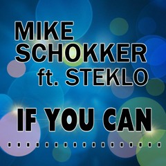If You Can (Original Mix) ft. Steklo