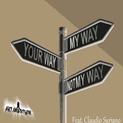 Not My Way feat. Claudio suriano