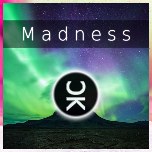Madness