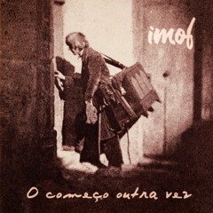 O Começo Outra Vez - IMOF