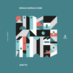 Mihalis Safras & Noir - Ghetto (Mark Broom Vs Safras Remix) - Truesoul - TRUE1277