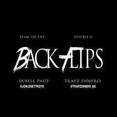 Skrell Paid - Backflips (FT. Trapz DiNERO)