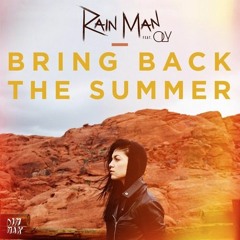 Bring Back The Summer - Rain Man feat. Oly (mspk Remix)