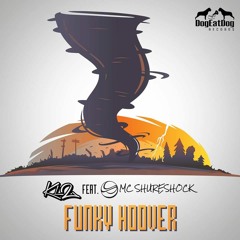 KL2 Ft. Mc Shureshock - Funky Hoover | Beatport Breaks TOP 12 |