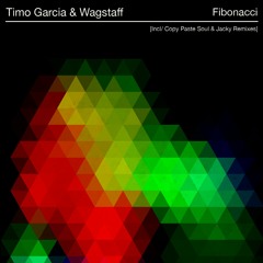 Premiere: Timo Garcia & Wagstaff - Fibonacci (Copy Paste Soul Remix) [LOADED]