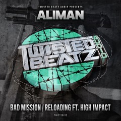 A. Aliman - Bad Mission / AA. Aliman & High Impact - Reloading OUT  NOW