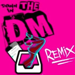 Down In The DM - PGrizzle