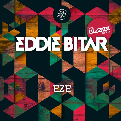 Eddie Bitar - EZE (Blazer Remix) [Preview]