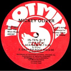 MICKEY OLIVER - IN - TEN - SI - T (VENUS GHETTO RMX)