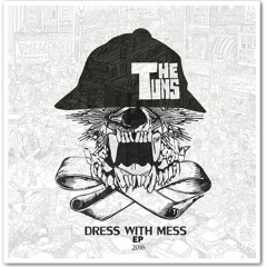 1 THE TUNS - DRESS WITH MESS