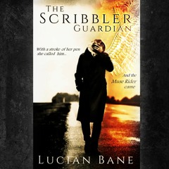 Scribbler Guardian Audio Lucian Bane & Tara Bane