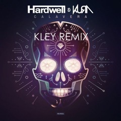 Hardwell & KURA - Calavera ( Kley Festival Trap Remix )
