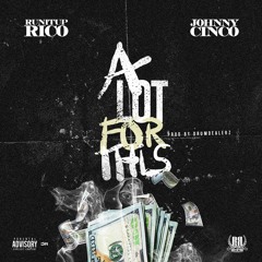 A lot For This Ft Johnny Cinco Prod By Dee Drum Dealers