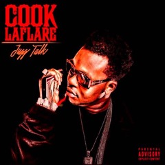 COOK LAFLARE - "JUGG TALK"