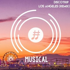 [Hashtag Musical Exclu.] Danny Darko Ft. Hannah Young - Los Angeles (Discotrip Remix)