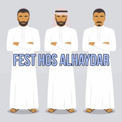 Fest Hos Alhaydar ( Vocals )