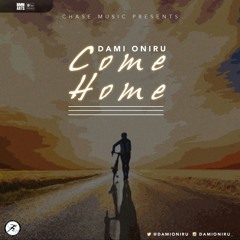 Come Home - Dami Oniru