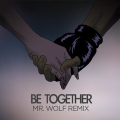 Major Lazer feat. Wild Belle - Be Together (Mr. Wolƒ Remix)