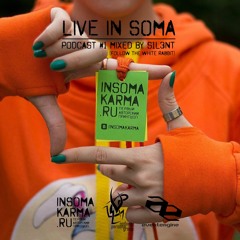 INSOMAKARMA.RU - Live In Soma Podcast #1 (mixed by mnd3p [Silent])