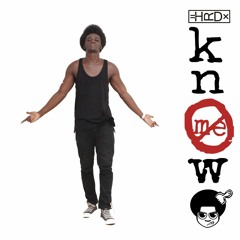 Know Me ft. Kwame Jhosef (Prod by Epidemix)