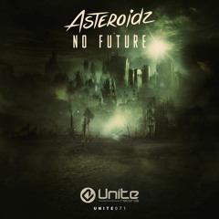 Asteroidz - No Future (Radio Edit)