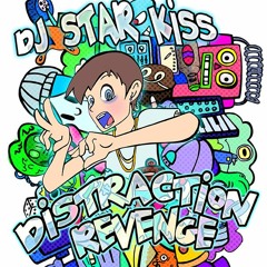Starkiss - Distraction Revenge! (Mini Mix)