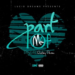 Part Of Me (feat. Chelsey Denea)