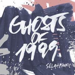 Ghosts Of 1999