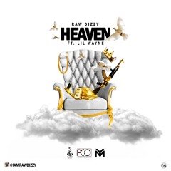 Raw Dizzy Ft. Lil Wayne - Heaven