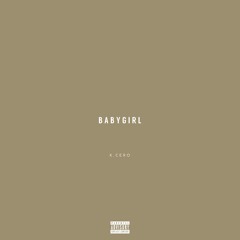 babygirl (prod. by DennisBeatz)