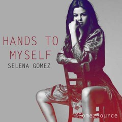 Selena Gomez - Hands To Myself [TomesPower Remix]