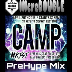 Camp RTST PreHype Mix
