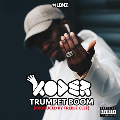 Treble Clef Ft Koder - Trumpet Boom