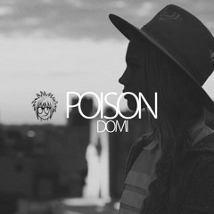 Bell Biv Devoe - Poison (DOMI Remix)