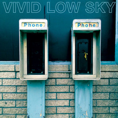 Vivid Low Sky - Cold Hands, Warm Heart