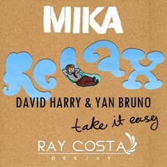 Ray Costa, David Harry & Yan Bruno - MIK4 - REL4X (Mash Mix) (DOWNLOAD em COMPRAR|BUY)