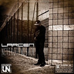 LAR - NEVER GOING BACK