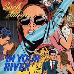 In Your River