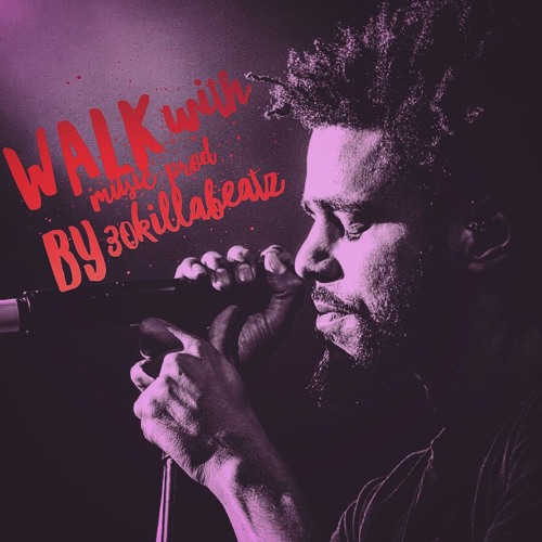 J Cole x Kendrick Lamar Type Beat - " Walk With Music " | @30KillaBeatz 2016!!!