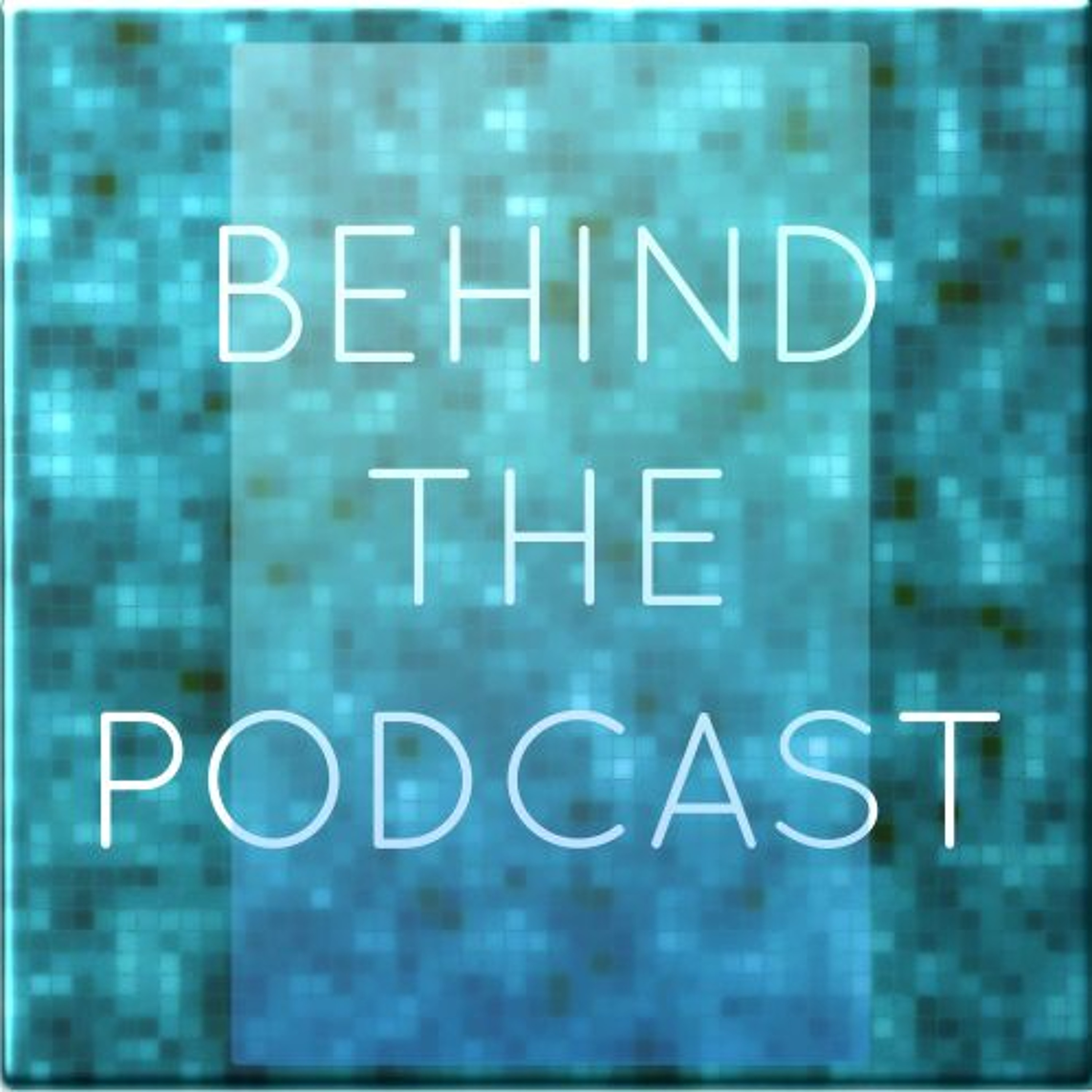 Behind The Podcast Introduction episode artwork