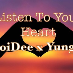Listen To Your Heart - BoiDee