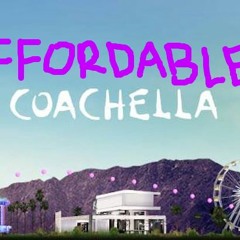 Affordable Coachella