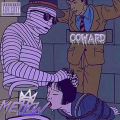 Chip - Coward - By Mellow (REMIX)