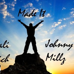Cali Rich X Johnny Millz - Made It