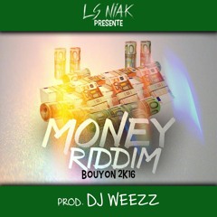 Money Riddim Bouyon 2K16 DJ WeeZz