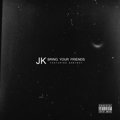 Bring Yo Friends (feat. Babyboy)