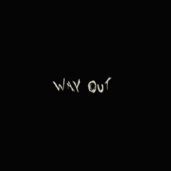 Way Out