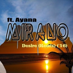 ft. Ayana - Desire (Remix) ('16)