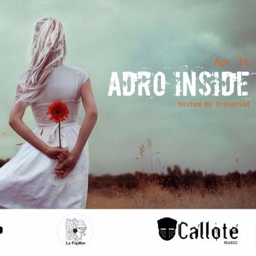 ADRO Inside @Protonradio  April 2015 Mixed By Eraserlad | Best of melodic Techno