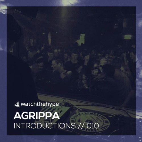 INTRO010 MIX: Agrippa